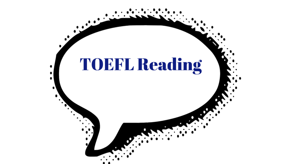 托福 托福考试 toeflreading 托福阅读 托福备考 托福题目 托福真题 托福题源 出国考试 语言考试